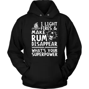 "I Light Fires And Make Rum Disappear, What's Your Superpower?"