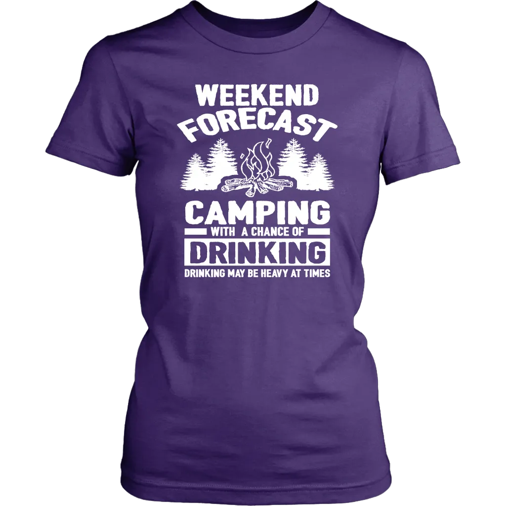 "Weekend Forecast - Camping With A Chance Of Drinking (Drinking May Be Heavy At Times)