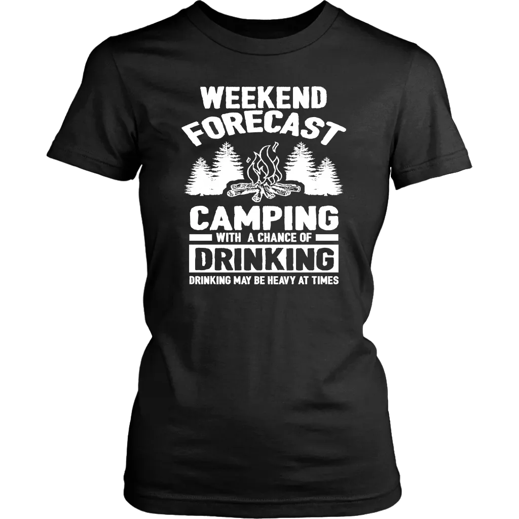 "Weekend Forecast - Camping With A Chance Of Drinking (Drinking May Be Heavy At Times)