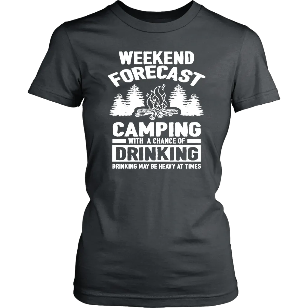 "Weekend Forecast - Camping With A Chance Of Drinking (Drinking May Be Heavy At Times)