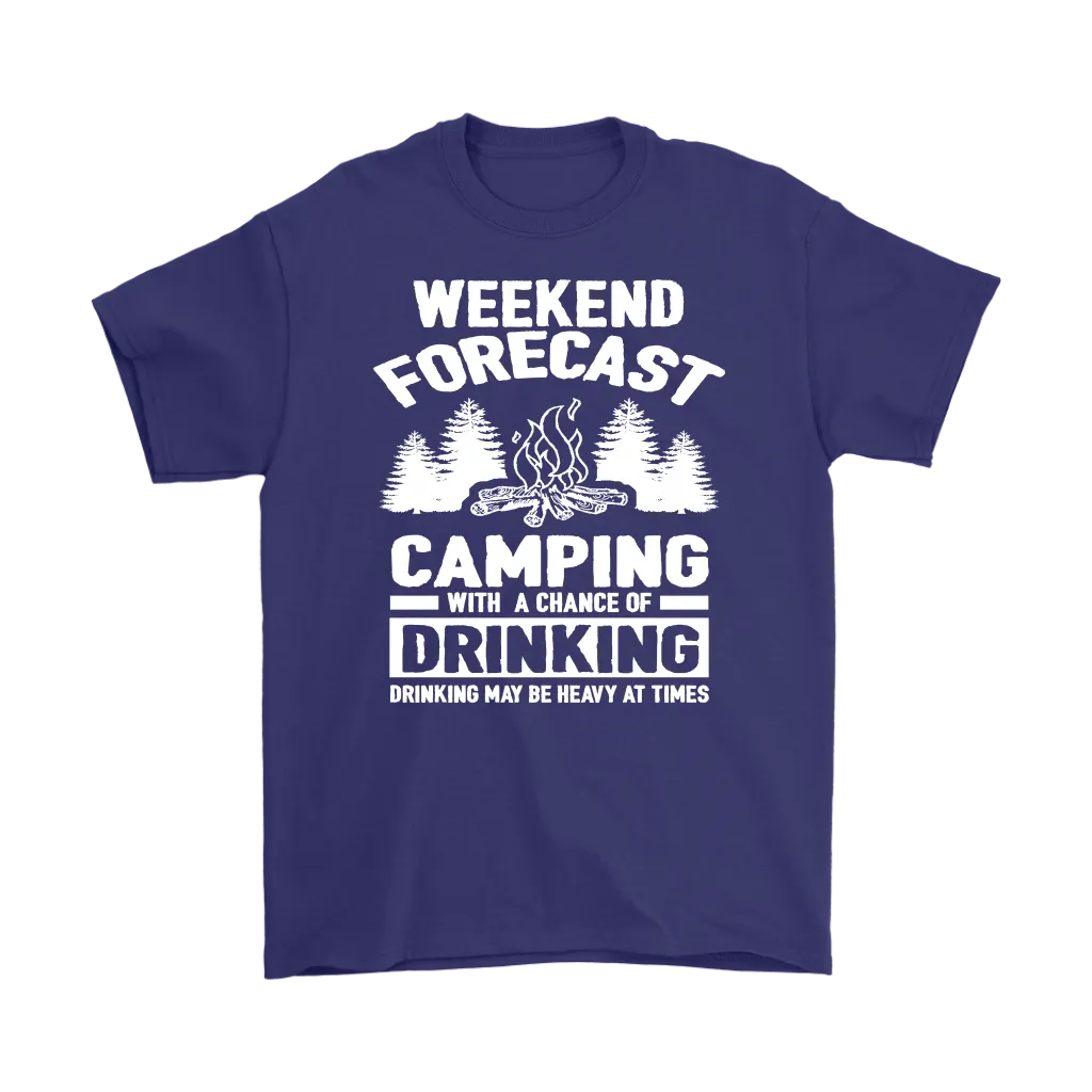 "Weekend Forecast - Camping With A Chance Of Drinking (Drinking May Be Heavy At Times)