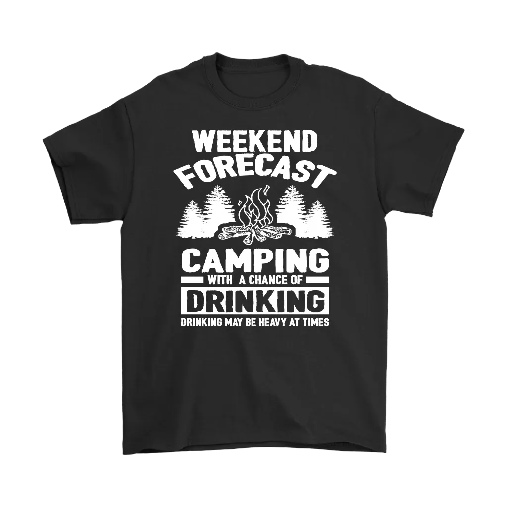 "Weekend Forecast - Camping With A Chance Of Drinking (Drinking May Be Heavy At Times)
