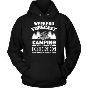 "Weekend Forecast - Camping With A Chance Of Drinking (Drinking May Be Heavy At Times)