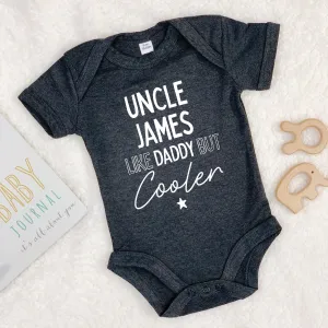 Uncle, Like Daddy But Cooler Babygrow