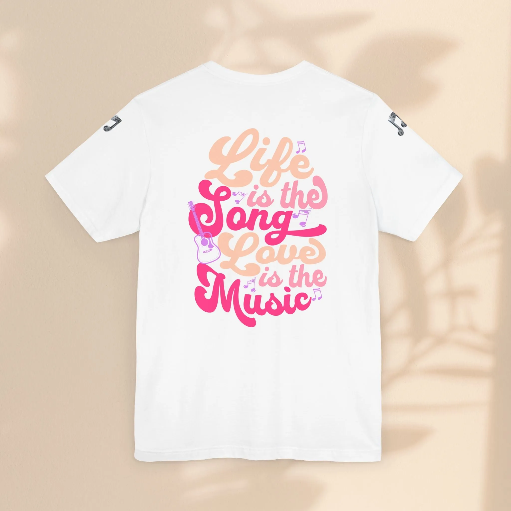 Unisex Jersey Short Sleeve Tee - Life Is A Song