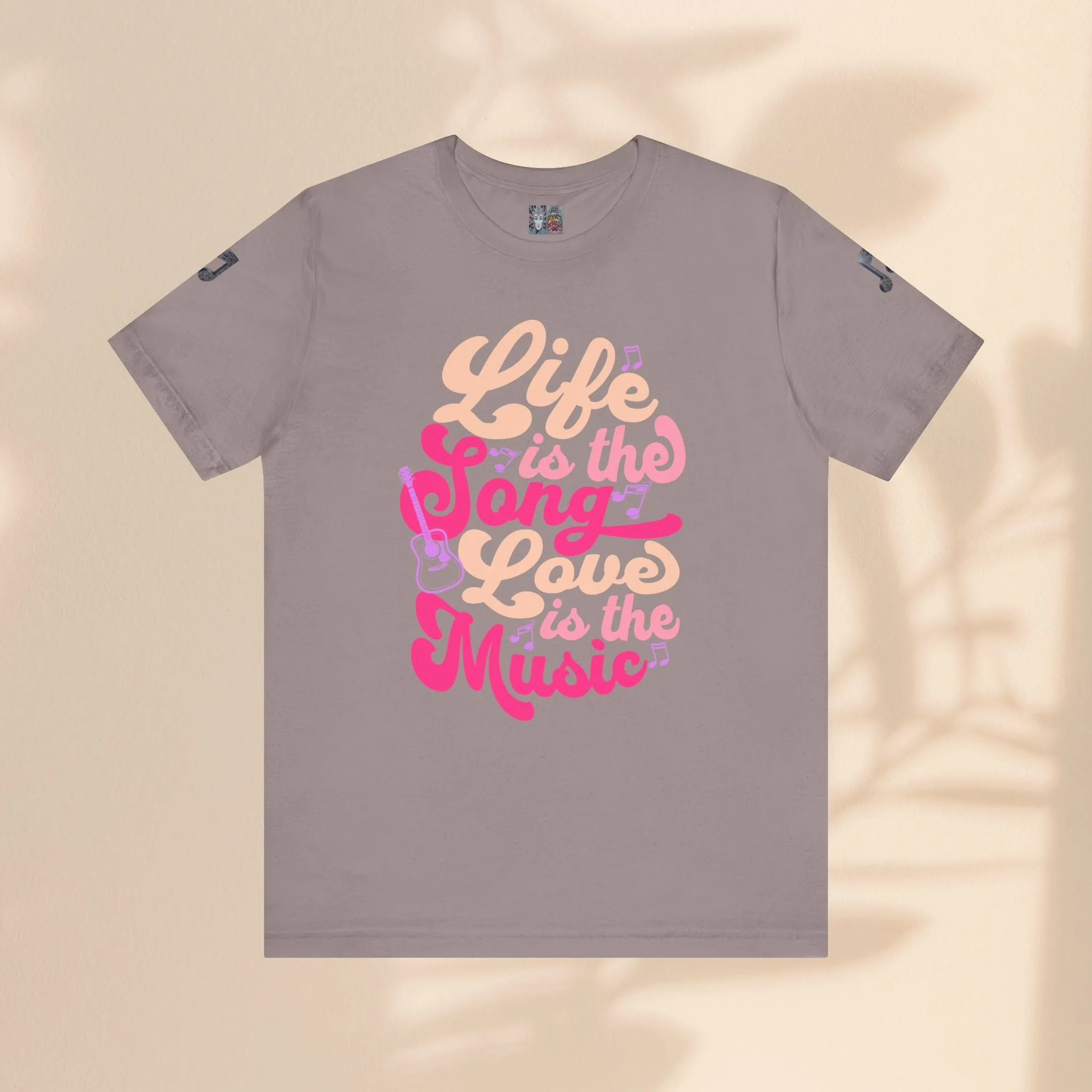 Unisex Jersey Short Sleeve Tee - Life Is A Song